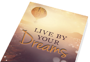 Live By Your Dreams Book